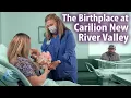 Tour of The Birthplace at Carilion New River Valley Medical Center