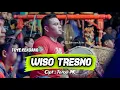 Lagu WISO TRESNO VERSI JARANAN NOGO PERTOLO SUPER GLER....‼️