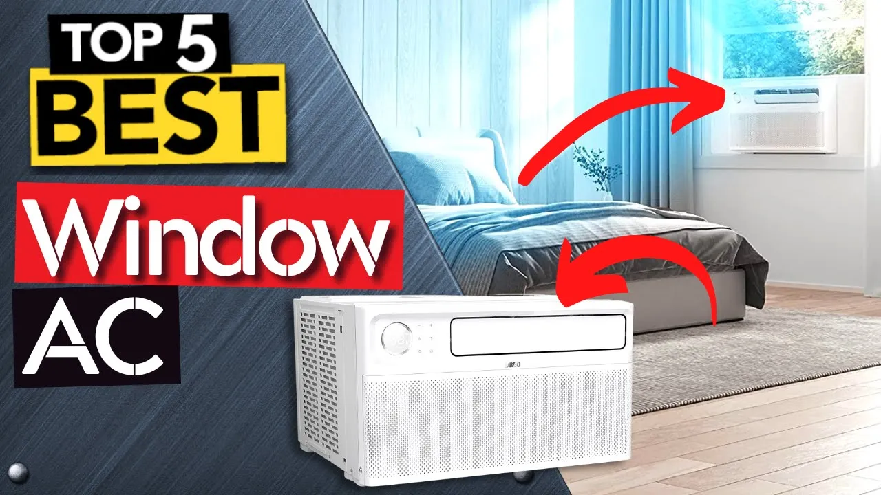 ✅ TOP 5 Best Window Air Conditioner [ 2023 Buyer's Guide ]