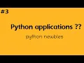 Application of Python python newbies