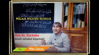 Download Ust. Miko Cakcoy - Ngudi Susilo eps. 6 - Karya mbah Bisri Musthofa MP3