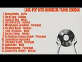Download Lagu Lagu Pop Hits Indonesia Tahun 2000an | TOP HITS LAGU TERBAIK SAAT INI