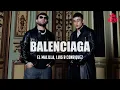 El Malilla, ‪Luis R Conrriquez‬ - Balenciaga (Letra)
