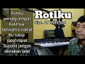 Rotiku - Cipt. AT Mahmud (Karaoke/Lyric/Minus one)
