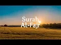 Download Lagu Al Quran Surah Al-Fajr - Abu Usamah Syamsul Hadi ᴴᴰ | سورة الفجر | Beautiful Quran Recitation ᴴᴰ