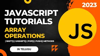 JavaScript Tutorials in Telugu Array Operations in Telugu shift unshift pop push
