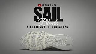SAIL AND BLACK 2023 Nike Air Max Terrascape 97 DETAILED LOOK PRICE