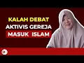 Download Lagu KALAH DEBAT,  Aktivis Gereja  dari Keluarga  Kaya  Ini Pun Masuk Islam | Kisah Mualaf Inspiratif