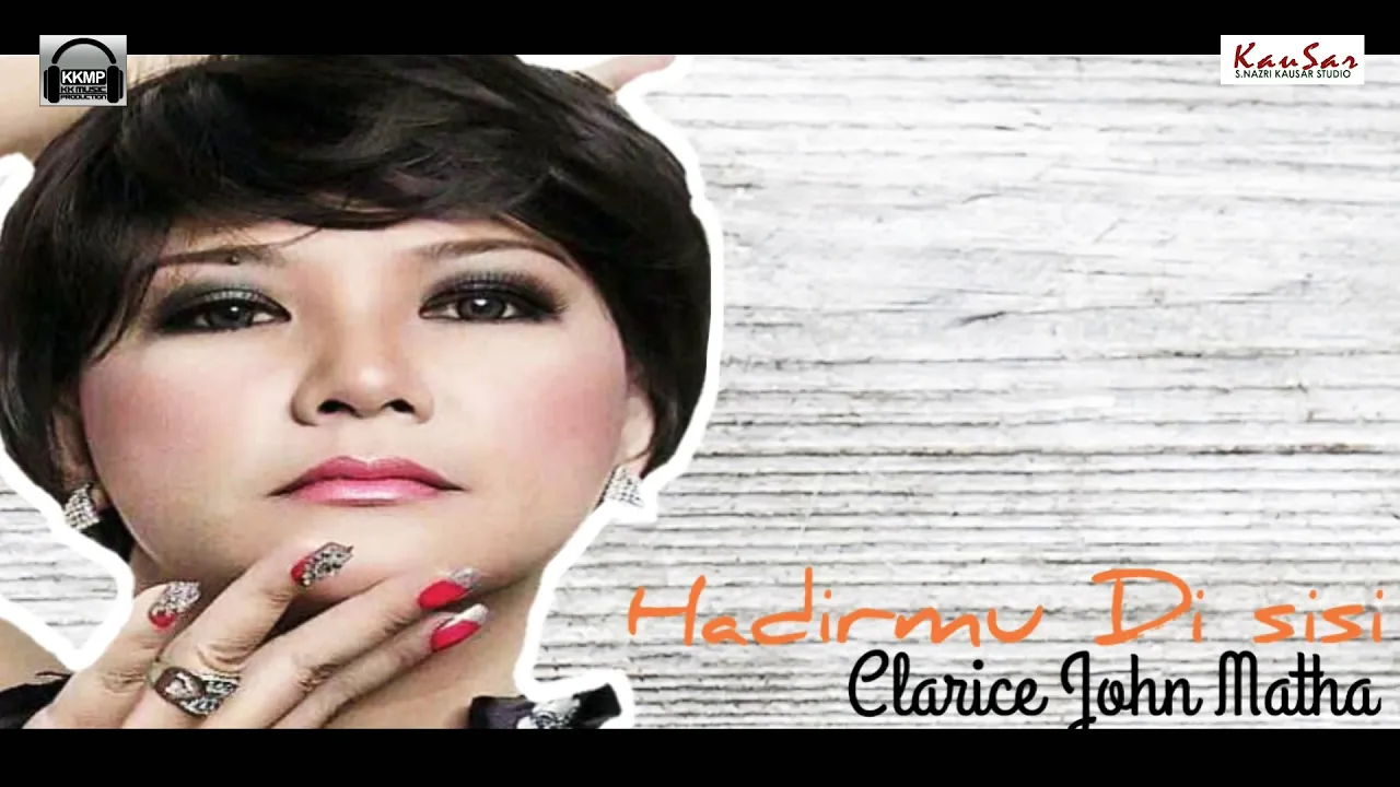 Hadirmu Di Sisi-Clarice John Matha (lyric)
