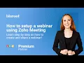 How to setup a webinar using Zoho Meeting Zoho Tutorial Zoho Expert