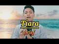 Lagu Tiara - Arief | Lirik Lagu #arief #tiara #slowrock