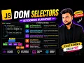 JavaScript DOM Selectors getElementById ClassName querySelector
