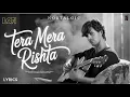 Download Lagu Tera Mera Rishta (Reprise) | New Hindi Song 2025 | Awarapan2 | Mustafa Zahid, Emraan Hashmi | LYRICS