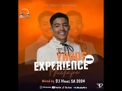Download MP3 The Yanos Experience Mixtape Mixed By DJ Hans SA 2024