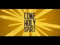 Lagu Come Holy Spirit (Live) [Official Lyric Video] — Martin Smith