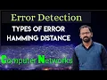 Error Detection in Computer Networks Hamming Distance Part 1 Types of Errors