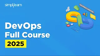 DevOps Full Course 2026 DevOps Tutorial For Beginners DevOps Training Course Simplilearn