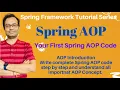 Spring AOP Tutorial Understand with Code Complete code from start Aspect Oriented Programming