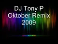 DJ Tony P Remix Oktober2009