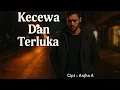 Kecewa Dan Terluka ~ Lagu sedih Slow Pop 2025 || Anjha A
