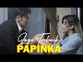 Download Lagu LAGU TERBAIK PAPINKA FULL ALBUM 2024