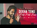Download Lagu Dekha Tenu Pehli Pehli Baar (Mashup) - JalRaj Version | Self Written | 90s Songs ❤️
