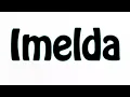 Download Lagu Learn How To Pronounce Imelda