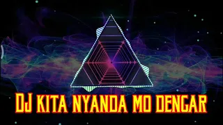 Download Dj terbaru full bass Dj kita nyanda mo dengar MP3