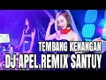 DJ KUGADAIKAN CINTAKU REMIX SANTUY LAWAS #EDISI TEMBANG KENANGAN GOMBLOH