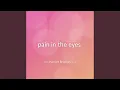Lagu pain in the eyes