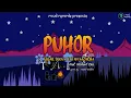 Lagu Tusar Deka x Uttam Hazarika - PUHOR (Feat. Nishant Das) | Kamal Kishore | (Official Lyric Video)