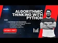 Problem solving process Algorithmic thinking with python Module 1 Lecture 2 - Part 1