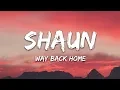 Download Lagu SHAUN feat. Conor Maynard - Way Back Homes Sam Feldt Edit