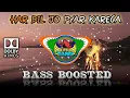 Download Lagu Har Dil Jo Pyar Karega | 🔊 BASS BOOSTED 🔊 | Salman Khan | Hindi Old Is Gold Song | Dolby Songs