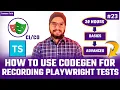 Playwright TypeScript How to use Codegen for Record Play Test Playwright Automation Tutorial
