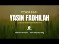 Download Lagu Dzikir Pagi Yasin Fadhilah || Penarik Rezeki dan Pelunas Hutang