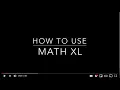 How to use MathXL