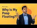 Find Out The Shocking Answer To Why Your Poop Floats