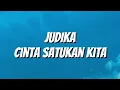 Lagu Judika - Cinta Satukan Kita (Lirik)