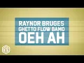 Download Lagu Raynor Bruges, Ghetto Flow, Bamo - OEH AH