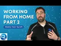 Weekly Tech Tip 039 Working From Home 2