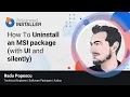 How To Uninstall an MSI package UI and silently - 7 Methods Msiexec PowerShell included
