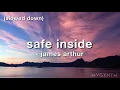 Download Lagu safe inside - james arthur (slowed down)