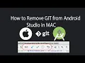 How to Remove git from Android Studio Project in Remove in Android studio