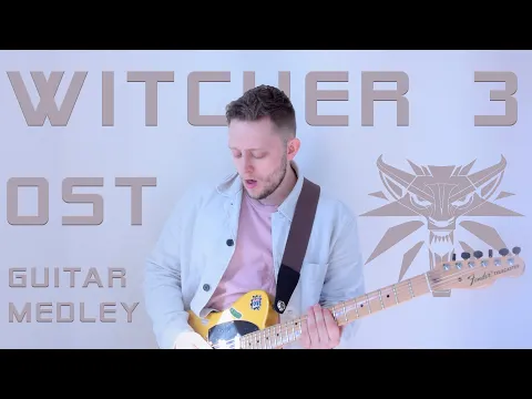 Witcher 3 Soundtrack Guitar Medley by Sava T