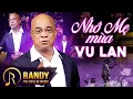 Download Lagu Lòng Buồn Nhớ Mẹ Mỗi Mùa Vu Lan Về - Randy Hát Về Mẹ Ý Nghĩa Và Xúc Động
