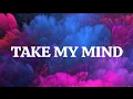 Download Lagu WizTheMic, bees \u0026 honey - Take My Mind (Lyrics)