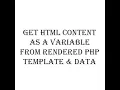 Advanced PHP - Get Html content as a variable from rendered PHP template data