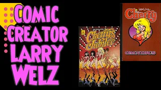Interview with Comic Creator Larry Welz