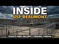Inside USP Beaumont Texas s High Security Federal Prison